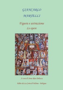 Catalogo -Giancarlo Martelli- Figura e astrazione Le opere